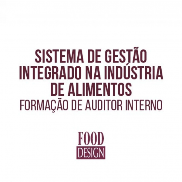 Sistema de Gestão Integrado na Indústria de Alimentos - Formação de Auditor Interno